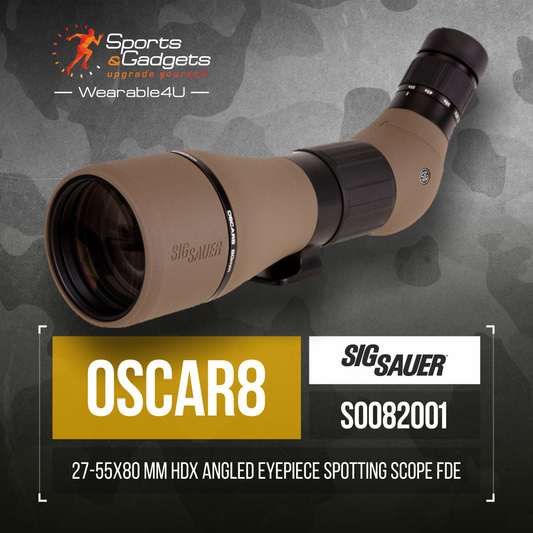 Unleashing Precision: SIG SAUER OSCAR8 27-55x80 mm HDX Angled Eyepiece Spotting Scope